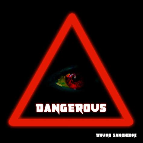 New Single Dangerous Bruno Sanchioni