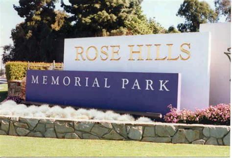 Rose Hills Memorial Park Whittier Ca Where I Visit My Grandparents