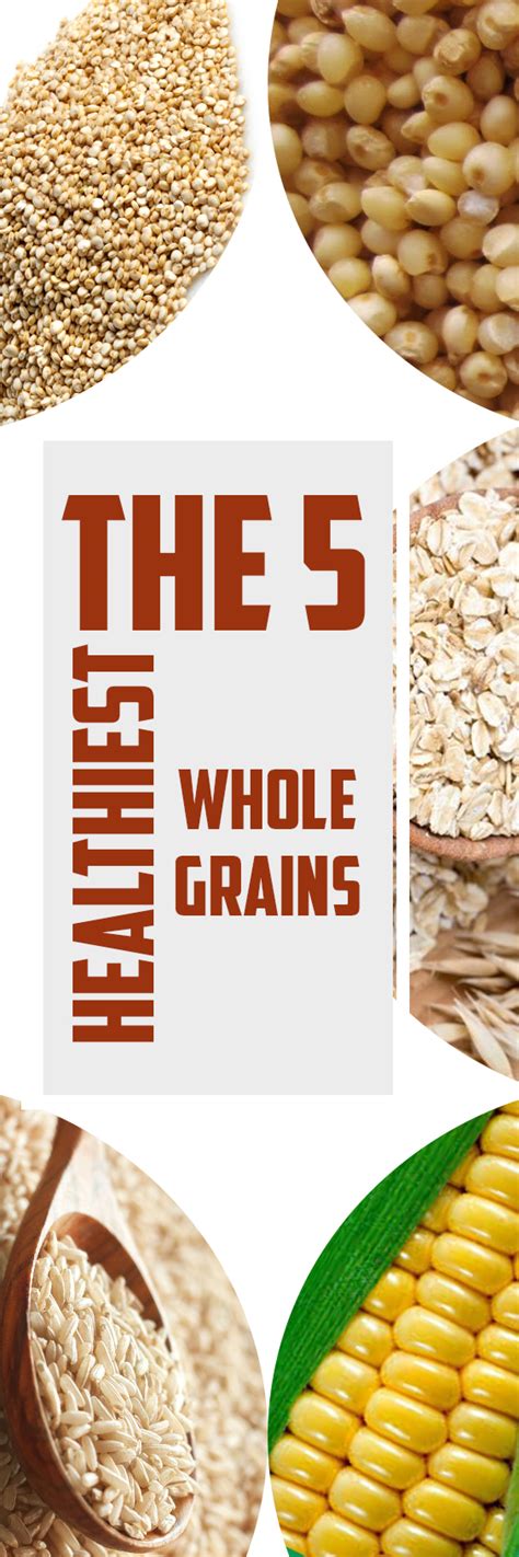 The 5 Healthiest Whole Grains