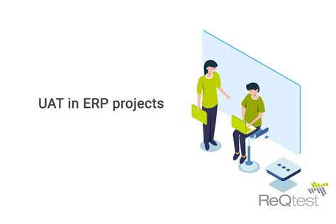 User Acceptance Testing Uat In Erp Projects Reqtest