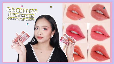 All Shades Barenbliss Berry Makes Comfort Lip Matte Phonycore Philippines Youtube