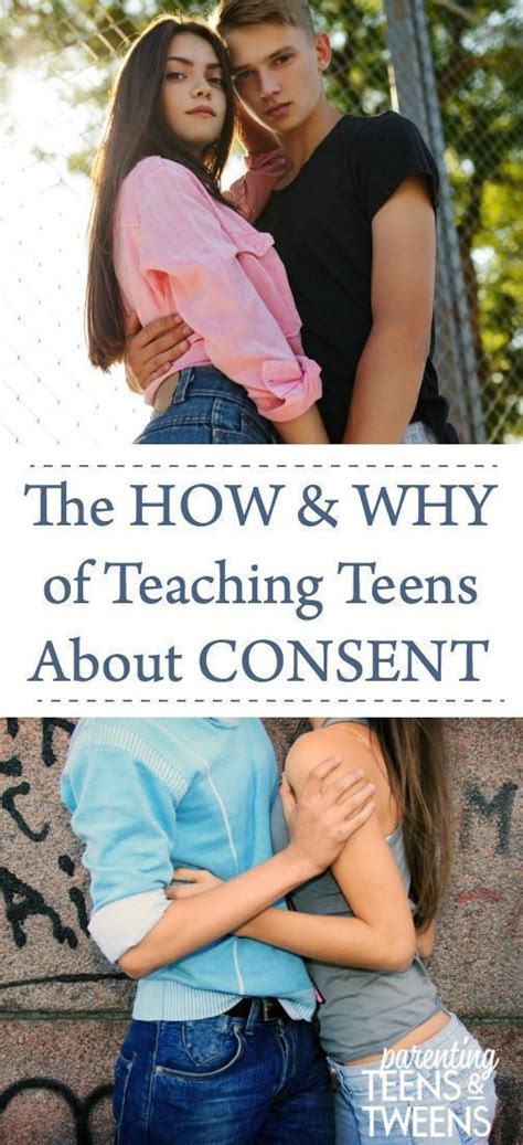 The How And Why Of Teaching Teens About Consent Most Of Our Teens Have