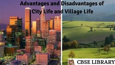 Advantages And Disadvantages Of City Life And Village Life Difference