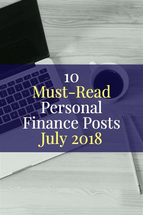 Top 10 Personal Finance Articles Of The Month — July 2018 Personal