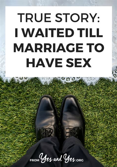 true story i waited till marriage to have sex