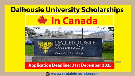 Dalhousie University Scholarships 20232024 Application Deadline31st