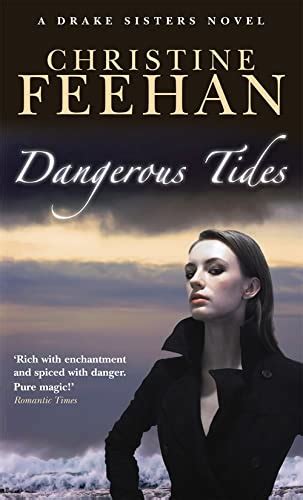 Dangerous Tides Drake Sisters Number 4 In Series Christine Feehan 9780749939052 Abebooks