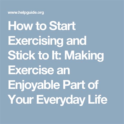 How To Start Exercising And Stick To It Making Exercise An Enjoyable