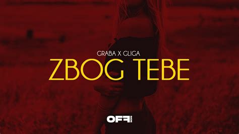 Graba X Gliga Zbog Tebe Official Lyric Video YouTube