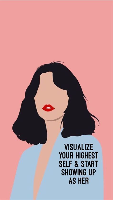 A Woman S Face With The Words Visualize Your Highest Self And Start Showing Up As Her