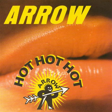 Hot Hot Hot Single By Arrow Spotify