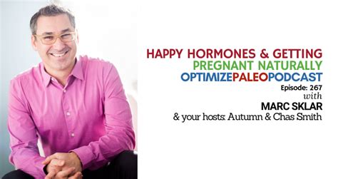 Paleovalley Ep267 Happy Hormones And Getting Pregnant Naturally With Marc Sklar