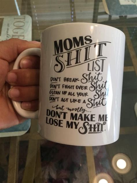 We did not find results for: Mom shit list coffee mug funny gift mothers birthday gift ...