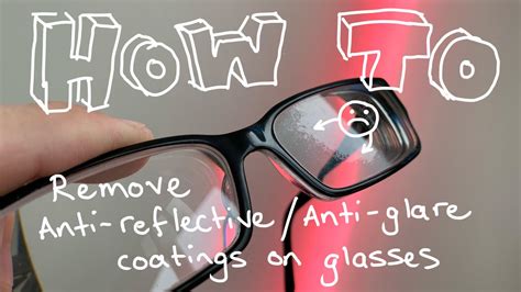 How To Remove Anti Reflective Anti Glare Coatings On Glasses Youtube