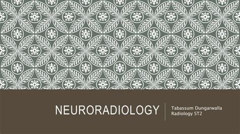 Neuroradiology Presentation For Studentspptx