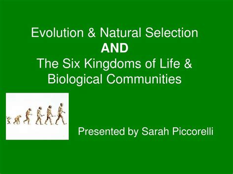 Ppt Evolution And Natural Selection And The Six Kingdoms Of Life