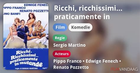 Ricchi Ricchissimi Praticamente In Mutande Film 1982 Filmvandaag Nl