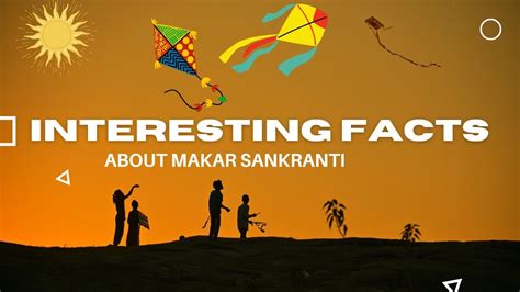 10 Interesting Facts About Makar Sankranti Makar Sankranti 2022