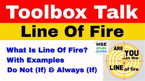Line Of Fire Toolbox Talk Line Of Fire Safety Toolbox Talk Line Of