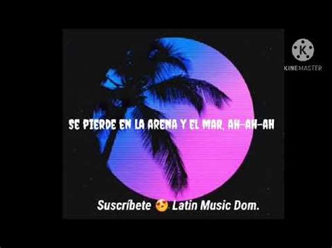 Yeah, ozuna se pierde en la arena y el mar ah ah ah estaré soñando yo se ve tan tropical el sol está que quema quiero más, quiero más le dije baby qué pasó pal agua que hace calor se pierde en la arena y letra lyrics lyric letras versuri musiek lirieke tekstet paroles. Del Mar- Ozuna x Sia (Letra/Lyrics) - YouTube