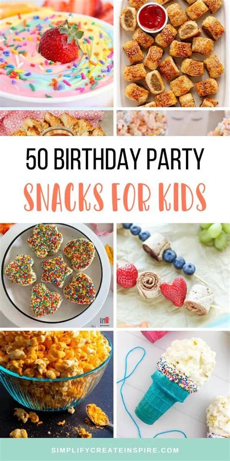 50 Fun And Easy Birthday Party Snacks For Kids