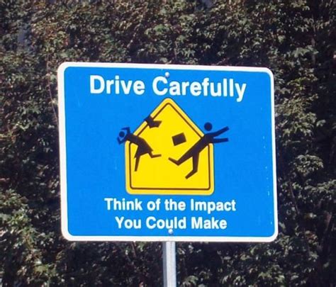 Funnyroadsigns Funny Traffic Sign Blue Drive Slowly Funny Humor