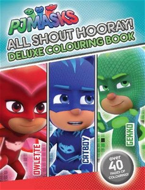 Buy Pj Masks All Shout Hooray Deluxe Colouring Book By Lake Press