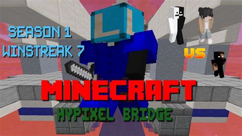 Minecraft Hypixel Bridge Winstreak 7 Another 2v1 Youtube