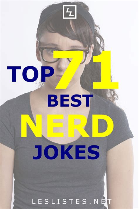 Top 71 Nerd Jokes That Will Make You Lol Les Listes Nerd Jokes