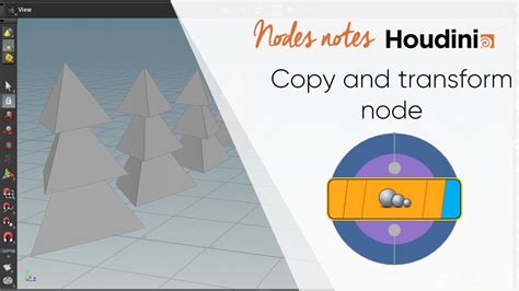 Copy And Transform Node Houdini 18 Nodes Notes Youtube
