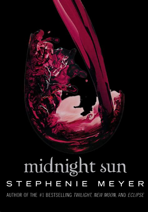 It is a retelling of the events of twilight from the perspective of edward cullen as opposed to that of bella swan. Midnight Sun Quotes. QuotesGram