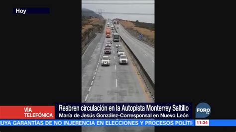 Reabren La Circulación En La Autopista Monterrey Saltillo Noticieros