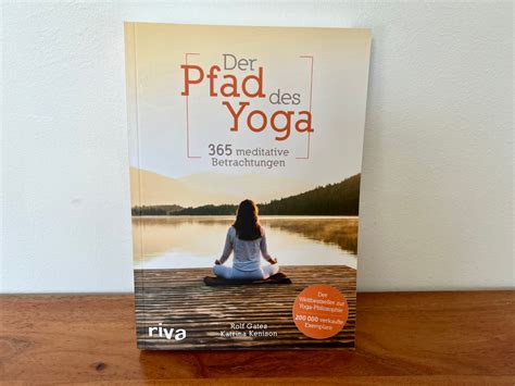 Yoga Corner Der Pfad Des Yoga 365 Meditative Betrachtungen Rolf Gates Und Katrina Kenison