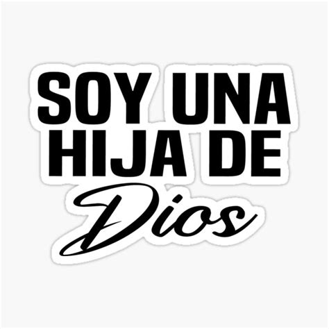 Soy Una Hija De Dios Sticker For Sale By Melshirt Shop Redbubble