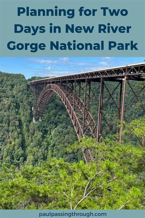A Visit To New River Gorge Americas Newest National Park In 2023