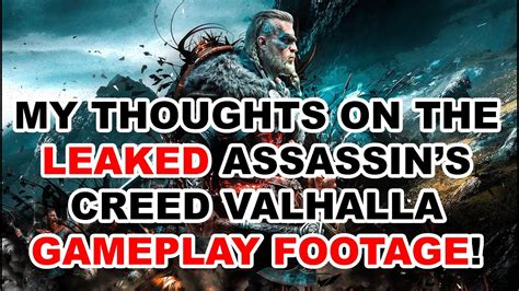 My Thoughts On The Leaked Assassins Creed Valhalla Gameplay Footage
