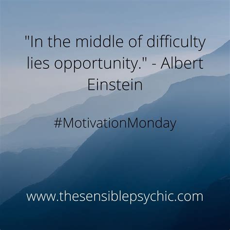 Monday Motivation Psychic Albert Einstein Lie Opportunity