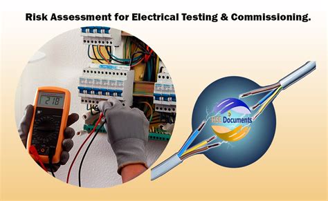 Risk Assessment For Electrical Testing And Commissioning Hse Documents