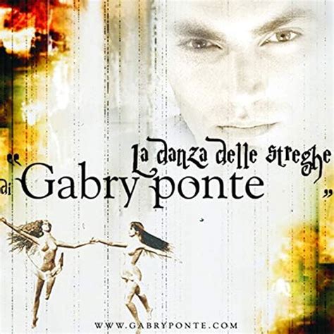 La Danza Delle Streghe Di Gabry Ponte Su Amazon Music Unlimited