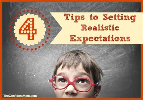 4 Tips To Setting Realistic Expectations For Your Child The Confident Mom