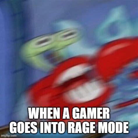 Gamer Rage Mode Imgflip
