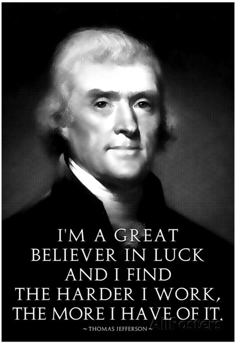 Thomas Jefferson Work Hard Poster Jefferson Quotes Hard Work Quotes