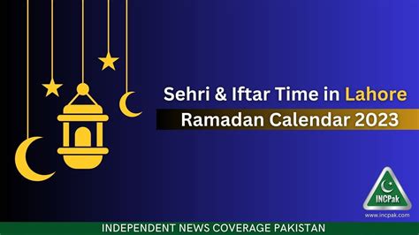 Lahore Sehri And Iftar Time Ramadan Calendar 2023 Incpak
