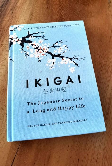 Ikigai The Japanese Secret To Long And Happy Life Book By Hector Garcia