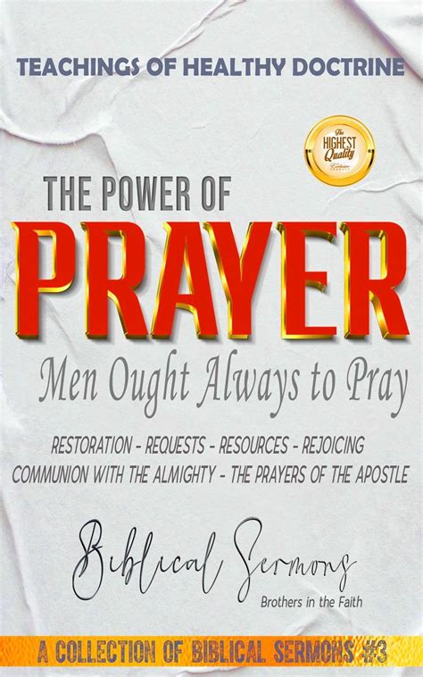 The Power Of Prayer Men Ought Always To Pray Ebook By Bible Sermons