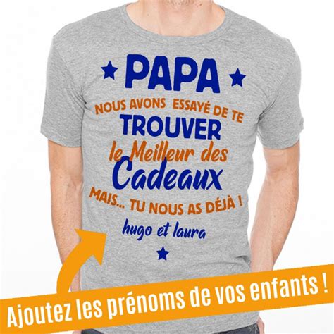 Il ne s'étire pas, garde sa forme après le lavage, ne. T-Shirt Le meilleur des cadeaux Papa, c'est nous