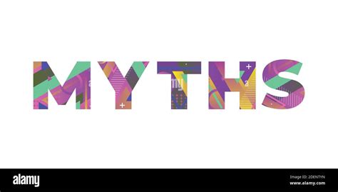 The Word Myths Concept Written In Colorful Retro Shapes And Colors