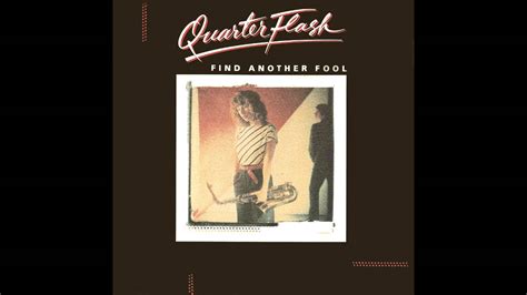 Find Another Fool Quarterflash 7 Inch Single Remastered Version