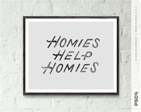 Homies Help Homies Printable 8x10 Digital Download Etsy