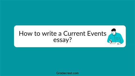 Current Event Essay A Guide Tips Examples And Topic Ideas